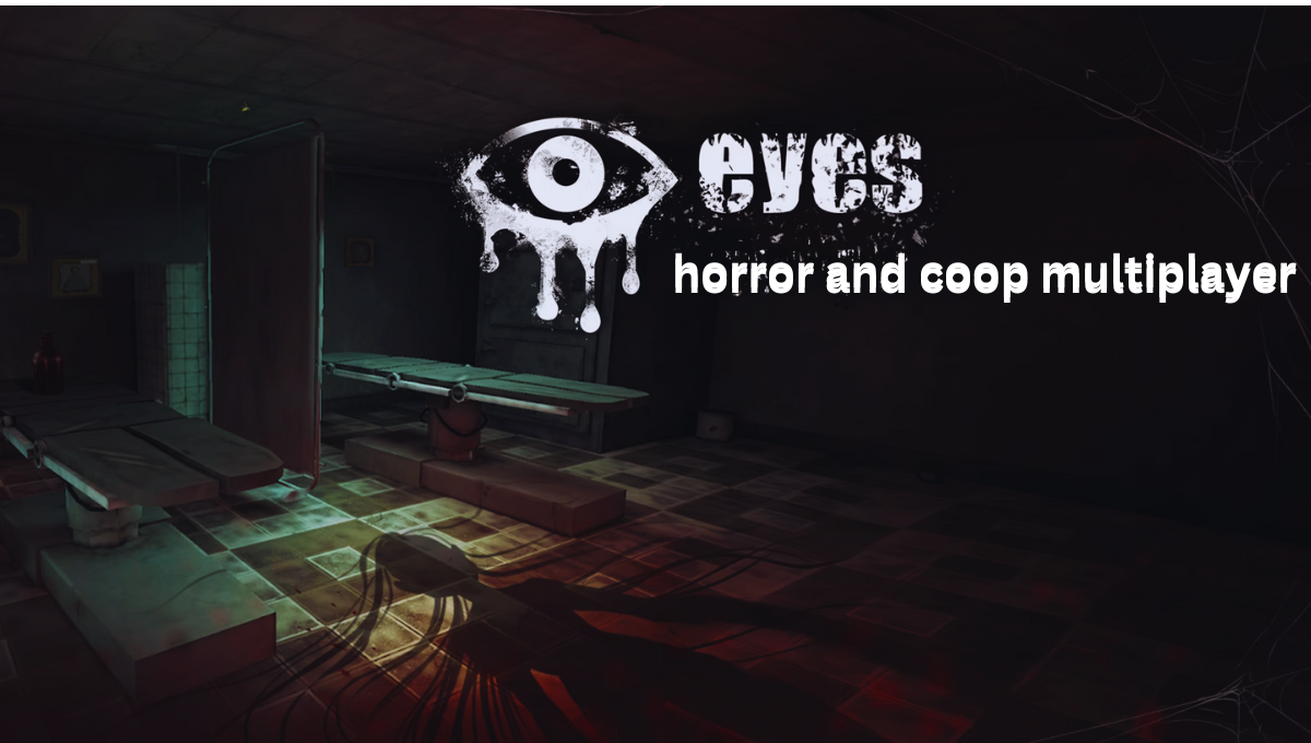 Eyes Horror & Coop Multiplayer